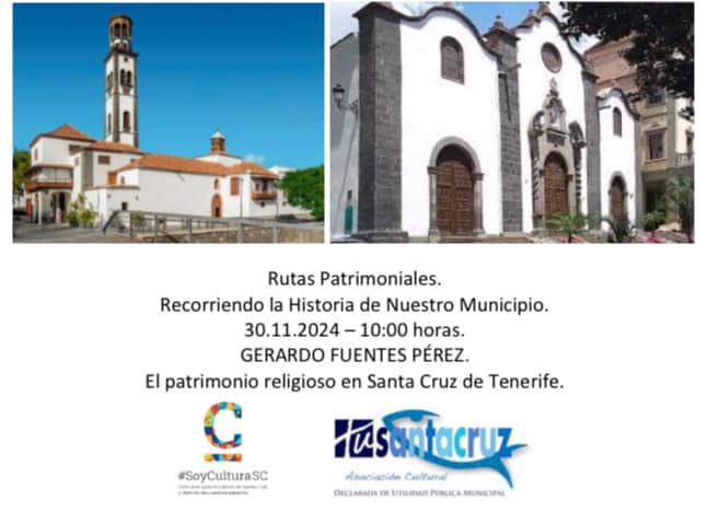 30 de noviembre. El patrimonio religioso de Santa Cruz de Tenerife. Otras miradas. GERARDO FUENTES PÉREZ, Doctor en Historia del Arte por la ULL.